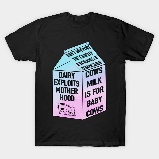 Dairy Exploits Motherhood T-Shirt by CooperativeCompassion 